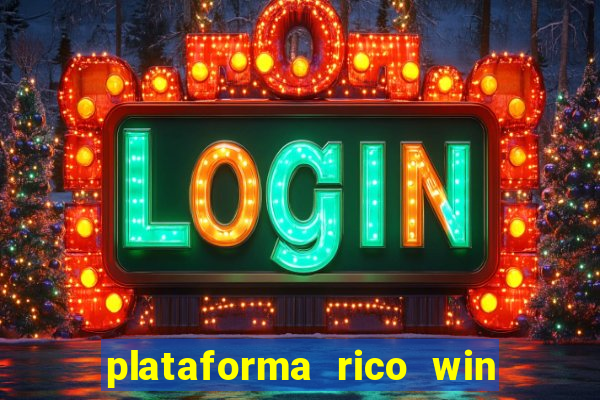 plataforma rico win paga mesmo